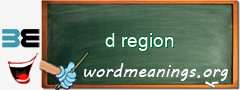 WordMeaning blackboard for d region